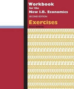 Workbook for the New IB Economics: Exercises - Bryce McBride - 9780986894435