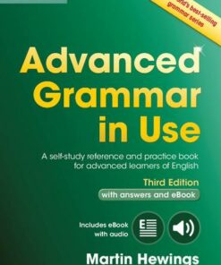 Advanced Grammar in Use Book with Answers and Interactive eBook: A Self-study Reference and Practice Book for Advanced Learners of English - Martin Hewings (University of Birmingham) - 9781107539303
