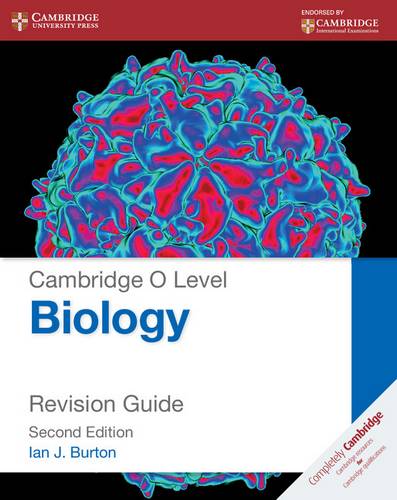 Cambridge O Level Biology Revision Guide - Ian J. Burton - 9781107614505