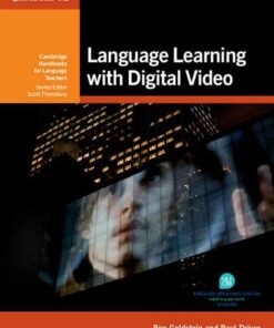 Cambridge Handbooks for Language Teachers: Language Learning with Digital Video - Ben Goldstein - 9781107634640