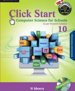 CBSE - Computer Science: Click Start Level 10 Student's Book with CD-ROM: Computer Science for Schools - Narasimhan Meera - 9781107655379