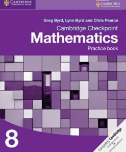 Cambridge Checkpoint Mathematics Practice Book 8 - Greg Byrd - 9781107665996