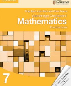 Cambridge Checkpoint Mathematics Practice Book 7 - Greg Byrd - 9781107695405