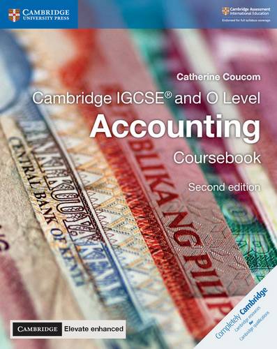 Cambridge International IGCSE: Cambridge IGCSE (R) and O Level Accounting Coursebook with Cambridge Elevate Enhanced Edition (2 Years) - Catherine Coucom - 9781108339179