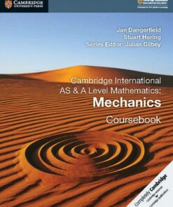 Cambridge International AS & A Level Mathematics: Mechanics Coursebook - Jan Dangerfield - 9781108407267