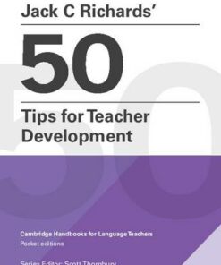 Cambridge Handbooks for Language Teachers: Jack C Richards' 50 Tips for Teacher Development - Jack C. Richards - 9781108408363
