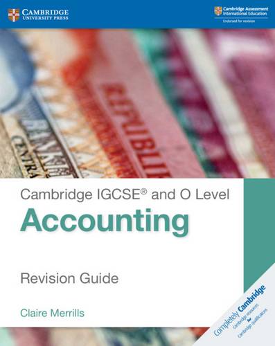 Cambridge International IGCSE: Cambridge IGCSE (R) and O Level Accounting Revision Guide - Claire Merrills - 9781108436991