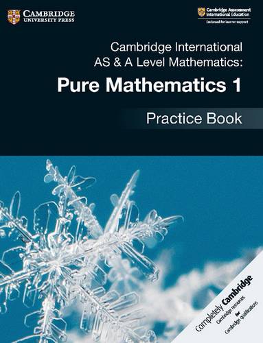 Cambridge International AS & A Level Mathematics: Pure Mathematics 1 Practice Book - Muriel James - 9781108444880