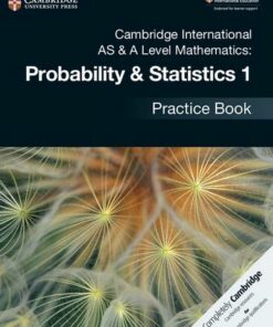 Cambridge International AS & A Level Mathematics: Probability & Statistics 1 Practice Book -  - 9781108444903