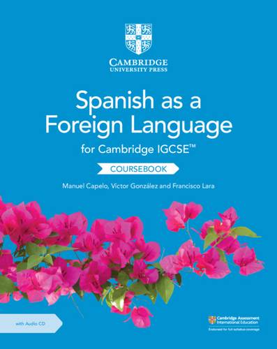 Cambridge International IGCSE: Cambridge IGCSE (TM) Spanish as a Foreign Language Coursebook with Audio CD - Manuel Capelo - 9781108609630