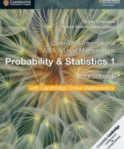 Cambridge International AS & A Level Mathematics Probability & Statistics 1 Coursebook with Cambridge Online Mathematics (2 Years) - Dean Chalmers - 9781108610827