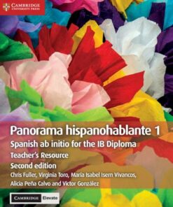 IB Diploma: Panorama Hispanohablante 1 Teacher's Resource with Cambridge Elevate: Spanish ab initio for the IB Diploma - Chris Fuller - 9781108649803