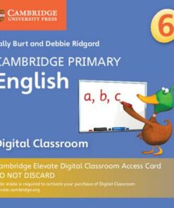 Cambridge Primary English: Cambridge Primary English Stage 6 Cambridge Elevate Digital Classroom Access Card (1 Year) - Sally Burt - 9781108701433