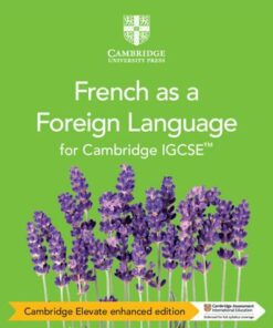 Cambridge International IGCSE: Cambridge IGCSE (TM) French as a Foreign Language Coursebook Cambridge Elevate Enhanced Edition (2 Years) - Daniele Bourdais - 9781108710039