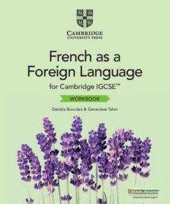 Cambridge International IGCSE: Cambridge IGCSE (TM) French as a Foreign Language Workbook - Daniele Bourdais - 9781108710091