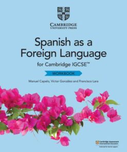 Cambridge International IGCSE: Cambridge IGCSE (TM) Spanish as a Foreign Language Workbook - Manuel Capelo - 9781108728119