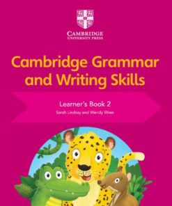 Cambridge Grammar and Writing Skills: Cambridge Grammar and Writing Skills Learner's Book 2 - Sarah Lindsay - 9781108730594