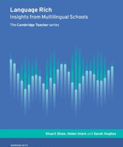 Language Rich: Insights from Multilingual Schools - Stuart D. Shaw - 9781316603451