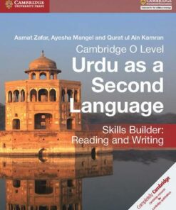 Cambridge O Level Urdu as a Second Language Skills Builder: Reading and Writing - Asmat Zafar - 9781316609422