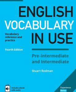 English Vocabulary in Use Pre-intermediate and Intermediate Book with Answers and Enhanced eBook: Vocabulary Reference and Practice - Stuart Redman - 9781316628317
