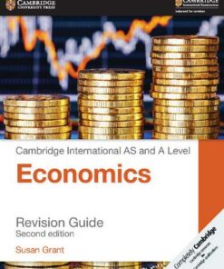 Cambridge International AS and A Level Economics Revision Guide - Susan Grant - 9781316638095