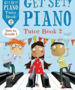 Get Set! Piano - Get Set! Piano Tutor Book 2 - Karen Marshall - 9781408193075