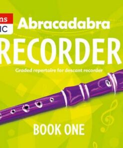 Abracadabra Recorder - Abracadabra Recorder Book 1 (Pupil's Book): 23 graded songs and tunes - Roger Bush - 9781408194379