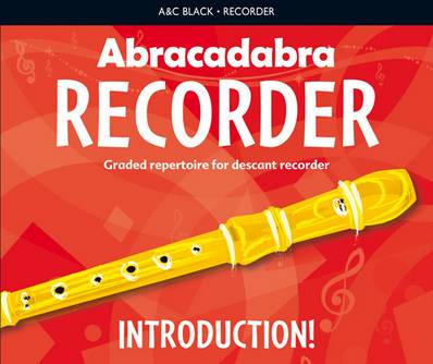 Abracadabra Recorder - Abracadabra Recorder Introduction: 31 graded songs and tunes - Roger Bush - 9781408194393