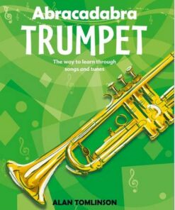 Abracadabra Brass - Abracadabra Trumpet (Pupil's Book): The way to learn through songs and tunes - Alan Tomlinson - 9781408194423