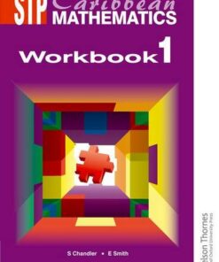 STP Caribbean Mathematics Workbook 1 - Ewart Smith - 9781408518052