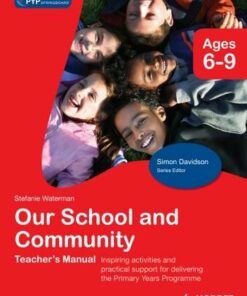 PYP Springboard Teacher's Manual:Our School and Community - Stefanie Waterman - 9781444139563