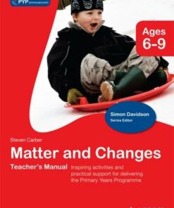 PYP Springboard Teacher's Manual: Matter and Changes - Steven Carber - 9781444139617