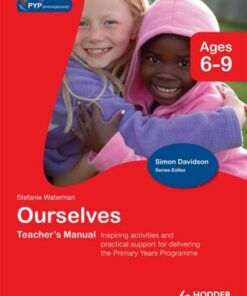 PYP Springboard Teacher's Manual: Ourselves - Stefanie Waterman - 9781444139624