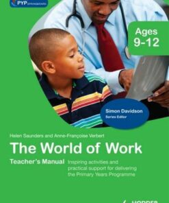 PYP Springboard Teacher's Manual:The World of Work - Helen Saunders - 9781444139648