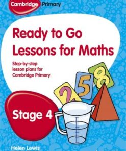 Cambridge Primary Ready to Go Lessons for Mathematics Stage 4 - Paul Broadbent - 9781444177619