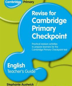 Cambridge Primary Revise for Primary Checkpoint English Teacher's Guide - Stephanie Austwick - 9781444178319