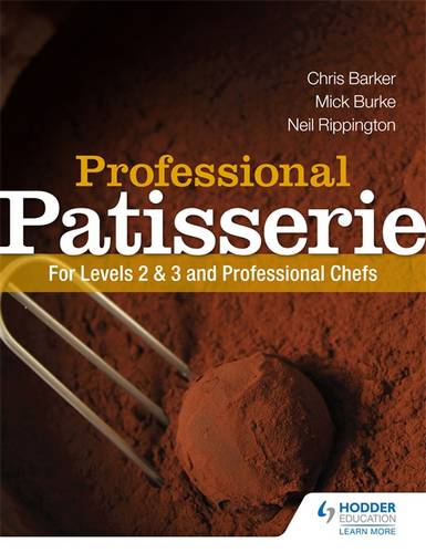 Professional Patisserie: For Levels 2