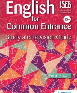 English for Common Entrance Study and Revision Guide - Kornel Kossuth - 9781444199628