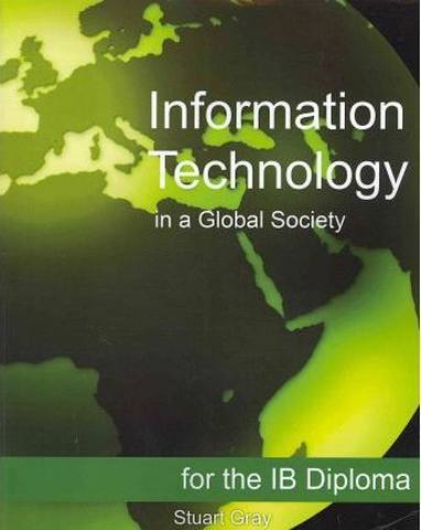 Information Technology in a Global Society - Stuart Gray - 9781468023619