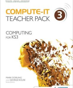 Compute-IT: Teacher Pack 3 - Computing for KS3 - Mark Dorling - 9781471801518