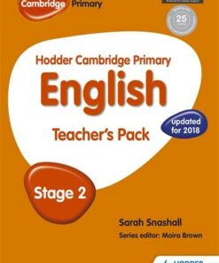 Hodder Cambridge Primary English: Teacher's Pack Stage 2 - Sarah Snashall - 9781471830259