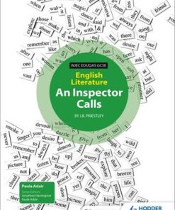 WJEC Eduqas GCSE English Literature Set Text Teacher Pack: An Inspector Calls - Paula Adair - 9781471833014