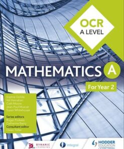 OCR A Level Mathematics Year 2 - Sophie Goldie - 9781471853074