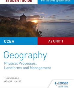 CCEA A2 Unit 1 Geography Student Guide 4: Physical Processes