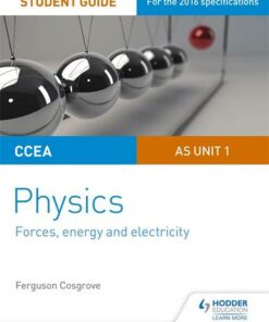CCEA AS Unit 1 Physics Student Guide: Forces