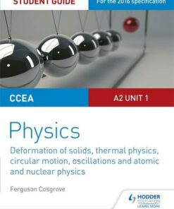 CCEA A2 Unit 1 Physics Student Guide: Deformation of solids