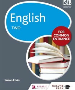 English for Common Entrance Two - Susan Elkin - 9781471867071