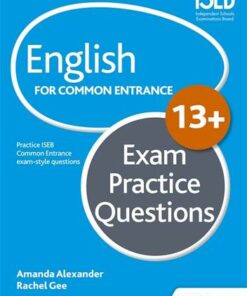 English for Common Entrance at 13+ Exam Practice Questions - Amanda Alexander - 9781471868962