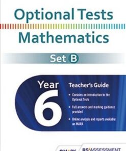 Optional Tests Set B Mathematics Year 6 Teacher's Guide - Trevor Dixon - 9781471881411