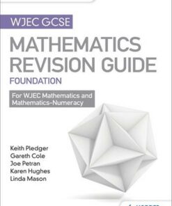 WJEC GCSE Maths Foundation: Mastering Mathematics Revision Guide - Keith Pledger - 9781471882524